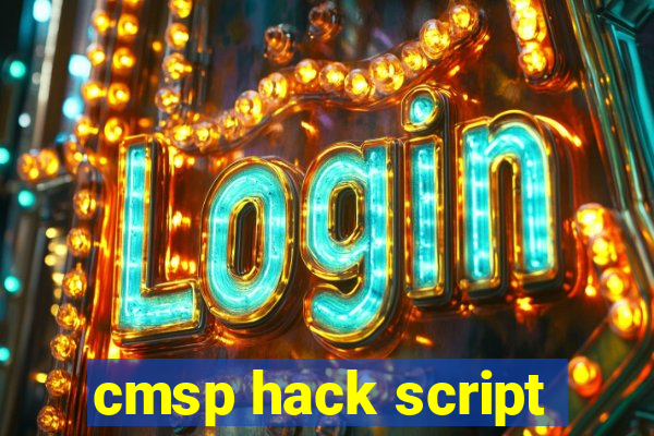 cmsp hack script